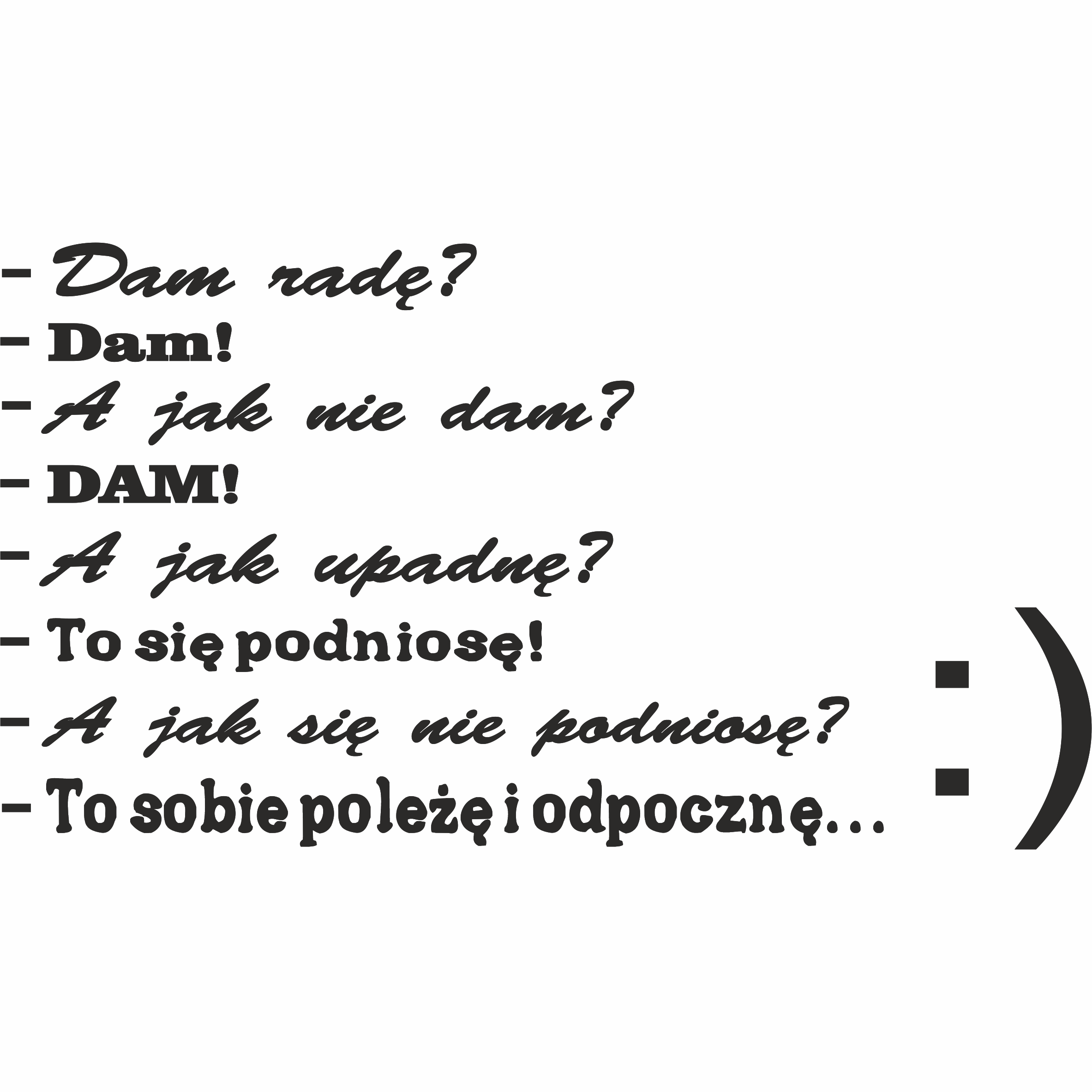 Cytat nr 27 - Dam radę
