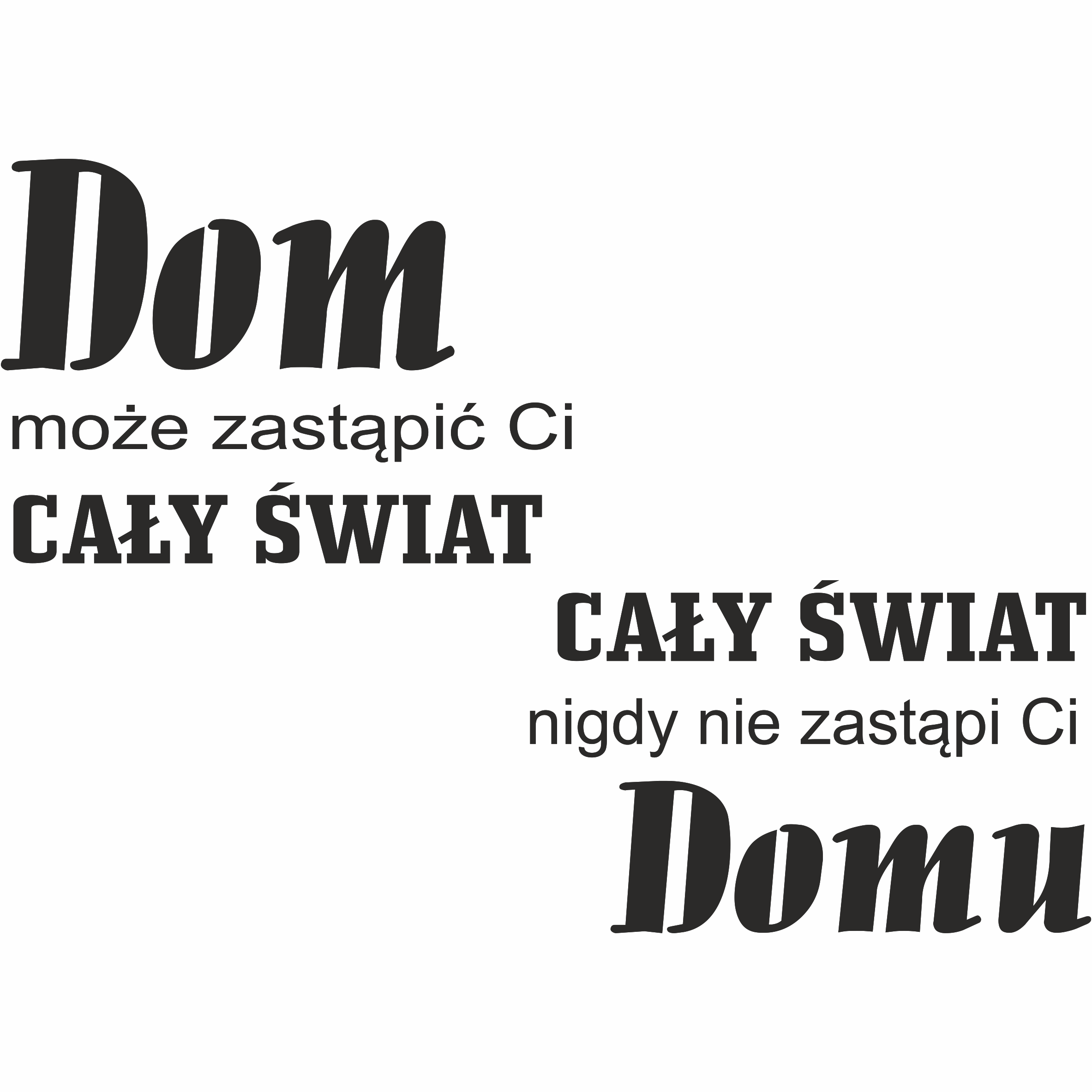 Cytat nr 28 - Dom zastąpi