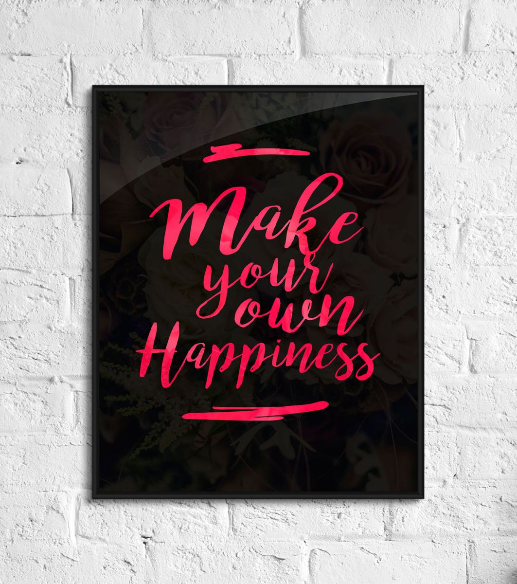 Make your own happines - plakat - obrazek 2